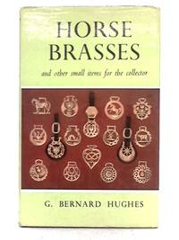 Horse Brasses and Other Small Items for the Collector