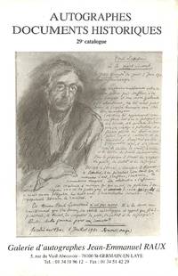 Catalogue no.29/n.d. : Autographes, Documents Historiques. Littéraires, Musiciens, Peintre - Dessinateurs, Scientifiques, Cinéma, Photographies, Archives, Livres Dédicacés, Anciens, Documentation by RAUX, JEAN-EMMANUEL - ST-GERMAIN-EN-LAYE