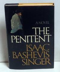 The Penitent by Isaac Bashevis Singer - 1st Edition - 1983 - from citynightsbooks (SKU: 14383)