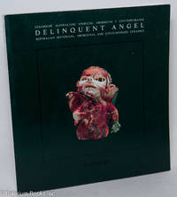 Delinquent angel; Australian historical, aboriginal and contemporary ceramics