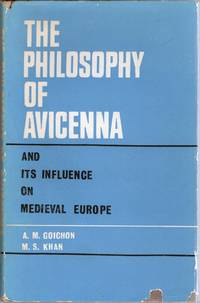 [PHILOSOPHY] THE PHILOSOPHY OF AVICENNA AND ITS INFLUENCE ON MEDIEVAL EUROPE