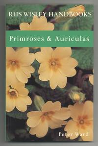 Primroses and Auriculas (RHS Wisley Handbooks)