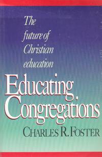 image of Educating Congregations The Future of Christian Education