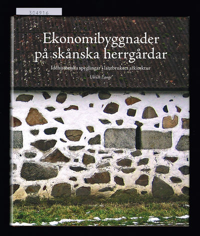 Ekonomibyggnader på skånska herrgårdar.…