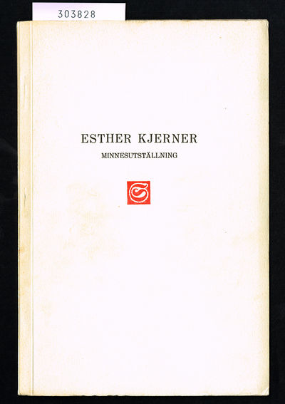 Esther Kjerner. Minnesutställning.