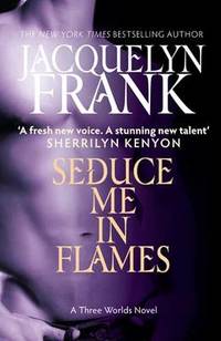 Seduce Me In Flames: Number 2 in series
