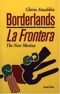 Borderlands/La Frontera by Anzaldua, Gloria