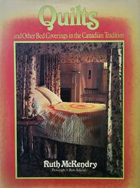 Quilts and Other Bed Coverings in the Canadian Tradition