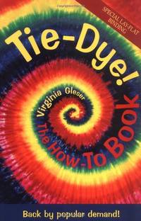 Tie Dye!: The How to Book