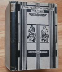 FOUR PLAYS FOR DANCERS by Yeats, W[illiam]. B[utler] - 1921