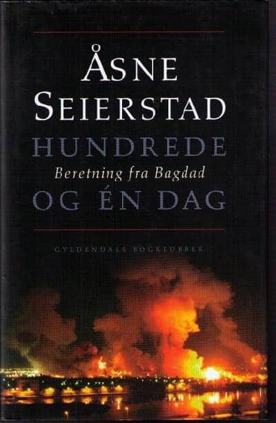 Hundrede og én dag. Beretning fra Bagdad.