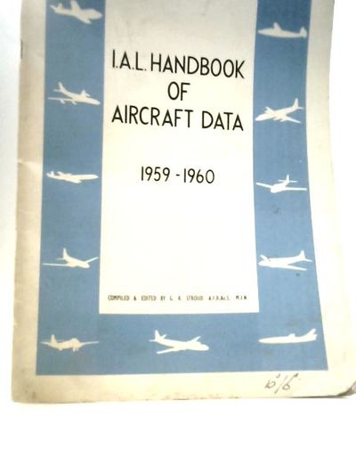 I.A.L Handbook of Aircraft Data 1959-1960