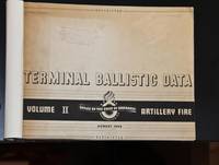 Terminal Ballistic Data, Volume II, Artillery Fire