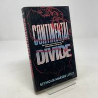 Continental Divide: The Values and Institutions of the United States and Canada