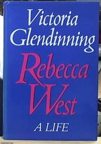 image of Rebecca West; A Life