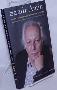 image of Only People Make Their Own History: Writings on Capitalism, Imperialism, and Revolution