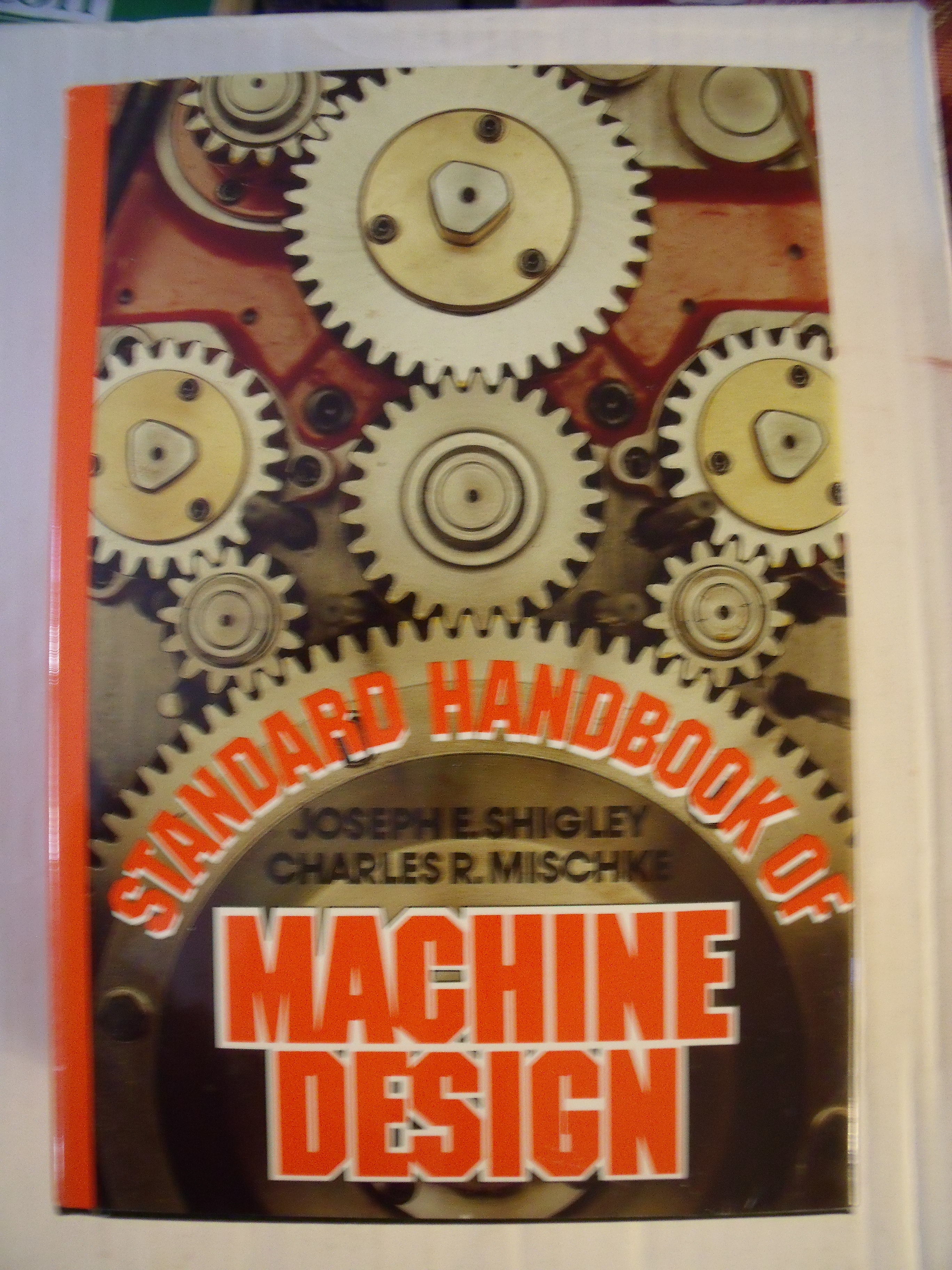 Standard Handbook of Machine Design by Joseph E Shigley Hardcover