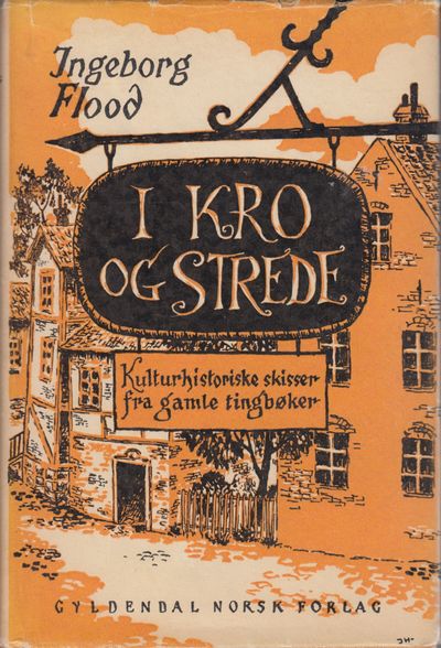 I kro og strede. Kulturhistoriske skisser fra…