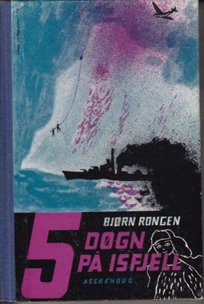 Fem døgn på isfjell. Tegninger av Arne Johnson.
