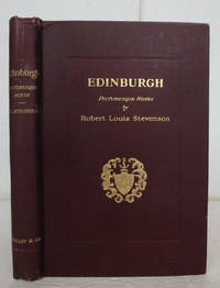 Edinburgh. Picturesque Notes. by STEVENSON, Robert Louis