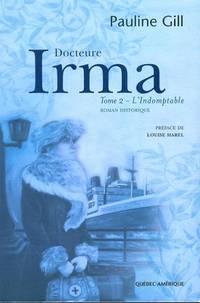 Docteure Irma T 02 l Indomptable