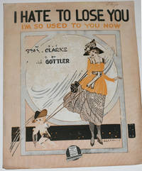 image of I Hate to Lose You I'm So Used to You Now