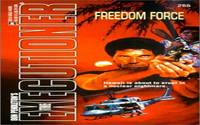 Freedom Force (Executioner, 265)