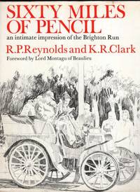 Sixty Miles of Pencil: An intimate impression of the Brighton Run by K R Clark - 1971