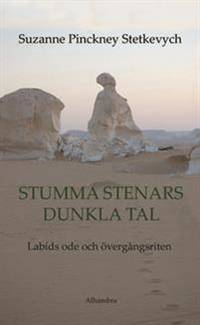 Stumma stenars dunkla tal. Labíds ode och…