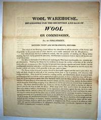 WOOL WAREHOUSE, ESTABLISHED FOR THE RECEPTION AND SALE OF WOOL ON COMMISSION, NO. 95 PINE-STREET, BETWEEN FRONT AND SOUTH-STREETS, NEW-YORK