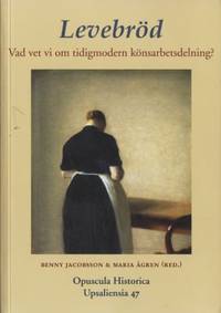 Levebröd. Vad vet vi om tidigmodern…