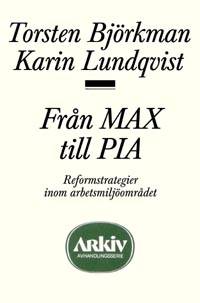 Från MAX till PIA. Reformstrategier inom…
