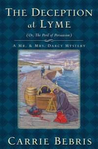 THE DECEPTION AT LYME (Mr. and Mrs. Darcy Mysteries)