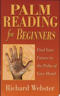 Palm Reading for Beginners: Find Your Future in the Palm of Your Hand (Llewellyn's For Beginners, 6)