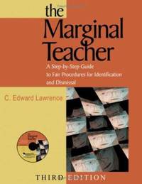 The Marginal Teacher: A Step-By-Step Guide to Fair Procedures for Identification and Dismissal