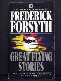 Great Flying Stories by Frederick Forsyth - 1992