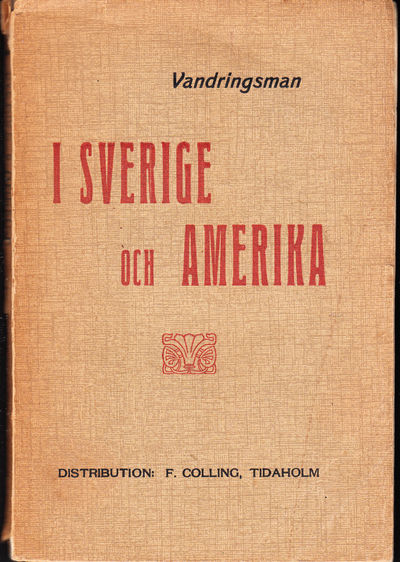 I Sverige och Amerika. Hvarjehanda småbitar af…