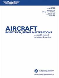 Aircraft Inspection, Repair and Alterations : Acceptable Methods, Techniques, and Practices