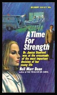 A TIME FOR STRENGTH by Nell Marr Dean - Paperback - First Edition - 1966 - from W. Fraser Sandercombe (SKU: 223223)