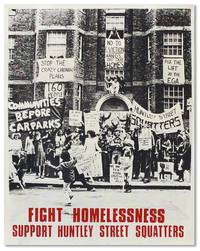 Original Poster: "Fight Homelessness - Support Huntley Street Squatters