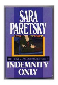 Indemnity Only: A Novel