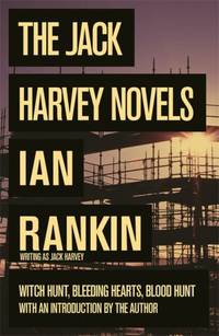 The Jack Harvey Novels by Rankin, Ian - 2000