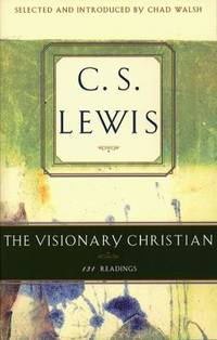 The Visionary Christian by C. S. Lewis - 1996