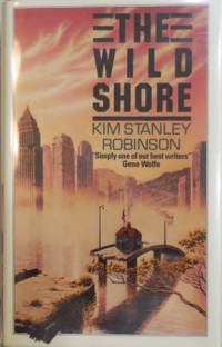 The Wild Shore by Science Fiction - Robinson, Kim Stanley - 1986