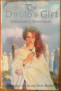 The Druid&#039;s Gift by Margaret Jean Anderson - 1989 2019-08-23