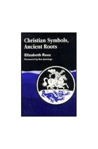 Christian Symbols, Ancient Roots.