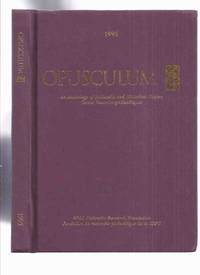 cover of Opusculum 1 Anthology of Philatelic & Historical Papers (inc. Stamp essays About Haiti; Union of South Africa; Falkland Islands; SS Norwegian; British Postal Agency in Buenos Aires; Tannu-Tuva; USA Pharmacy; Niger Coast; MS Gripsholm; Andre Frodel, etc )