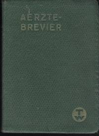 Aerzte Brevier - Auszüge aus dem Aerzte-Kalender 1928 