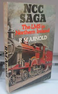 N. C. C. Saga: London, Midland and Scottish Railway in Northern Ireland