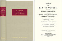 A Treatise of the Law of Waters; Including the Law Relating Rights..